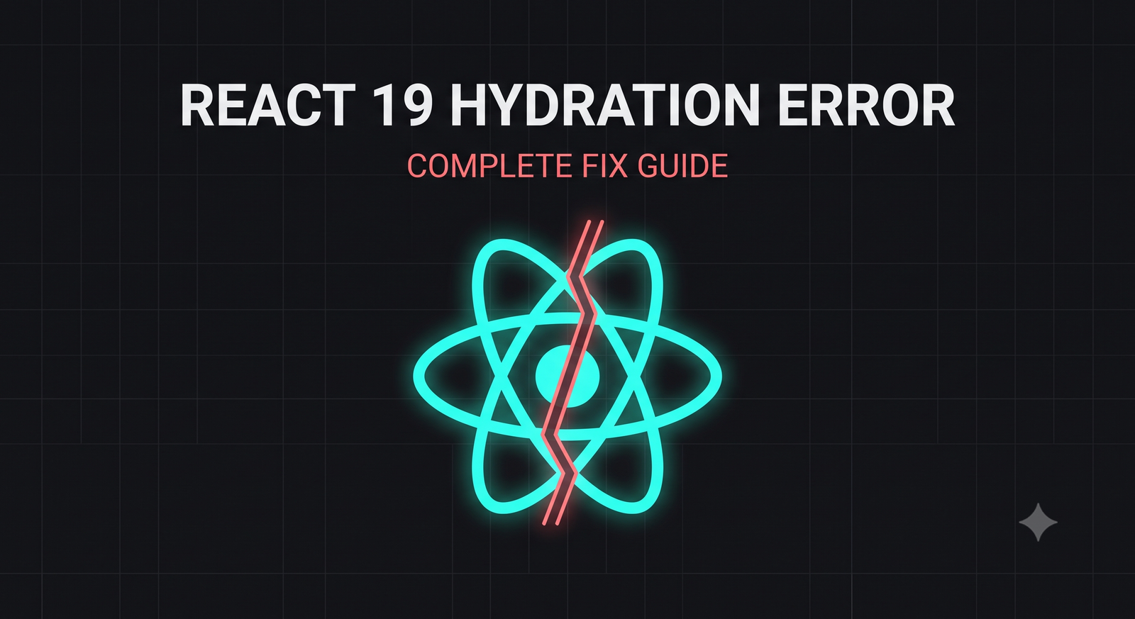 A glowing neon-cyan React logo split in half representing a hydration mismatch error